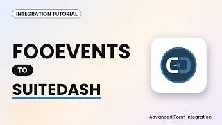 FooEvents to SuiteDash Integration Tutorial | AFI