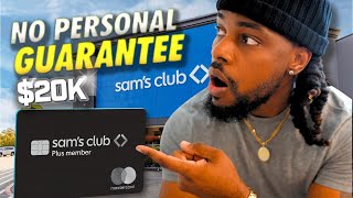 $20,000 Sam's Club Credit Card NO PERSONAL GUARANTEE