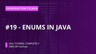 Introduction to Java : #19 - Enums in Java