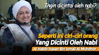 Tips Agar Dicintai Nabi - Habib Hasan Bin Ismail Al Muhdor