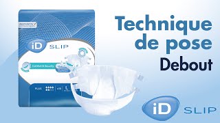 iD Slip | Technique De Pose | Position Debout