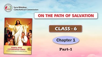 ON THE PATH OF SALVATION | CLASS 6 | CHAPTER 1| EPISODE 1| Syro-Malabar