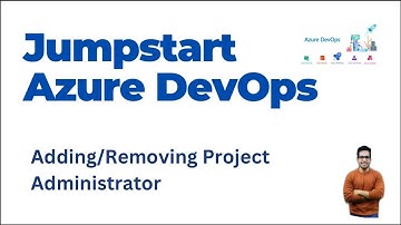 3b. How to Add/Remove Project Administrators in your Azure Devops Project