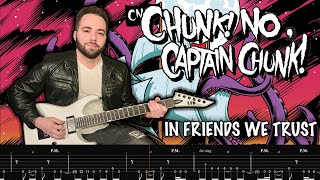 Chunk! No, Captain Chunk! | In Friends We Trust | GUITAR COVER + Screen Tabs