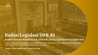 BREAKING NEWS BALEG DPR RI RAKER DENGAN PEMERINTAH, KAPOLRI, KEPALA BP BUMN & SEKJEN KPA