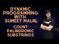 Count Palindromic Substrings Dynamic Programming | Leetcode#647 Solution in JAVA