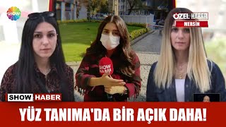 Yüz Tanımada Bir Açık Daha