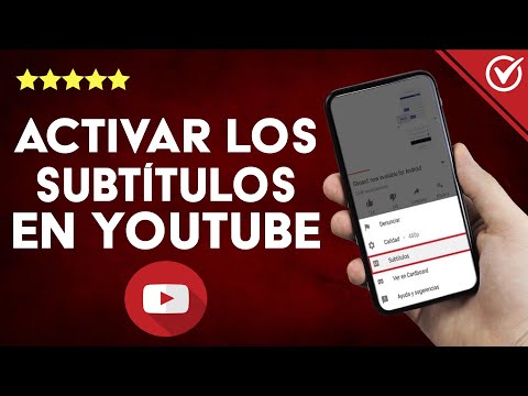 ¿Cómo activar los subtítulos en un video de YOUTUBE? - Android, iOS y PC