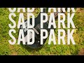 Sad Park "ALWAYS AROUND" (Official Music Video)