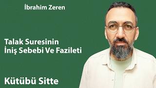 Talak Suresinin İniş Sebebi Ve Fazileti / İbrahim Zeren