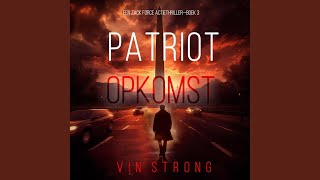 Hoofdstuk 97 - Patriot: Opkomst (Een Zack Force Actiethriller—Boek 3)