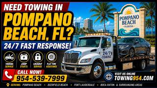 Towing Pompano Beach Florida -  24 Hour Towing Near Me In Pompano Beach FL