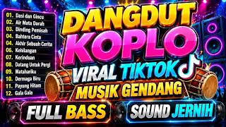 VIRAL TIKTOK DANGDUT KOPLO 🔥 Full Bass Drum Music & Crystal Clear Sound | Best Dangdut Playlist