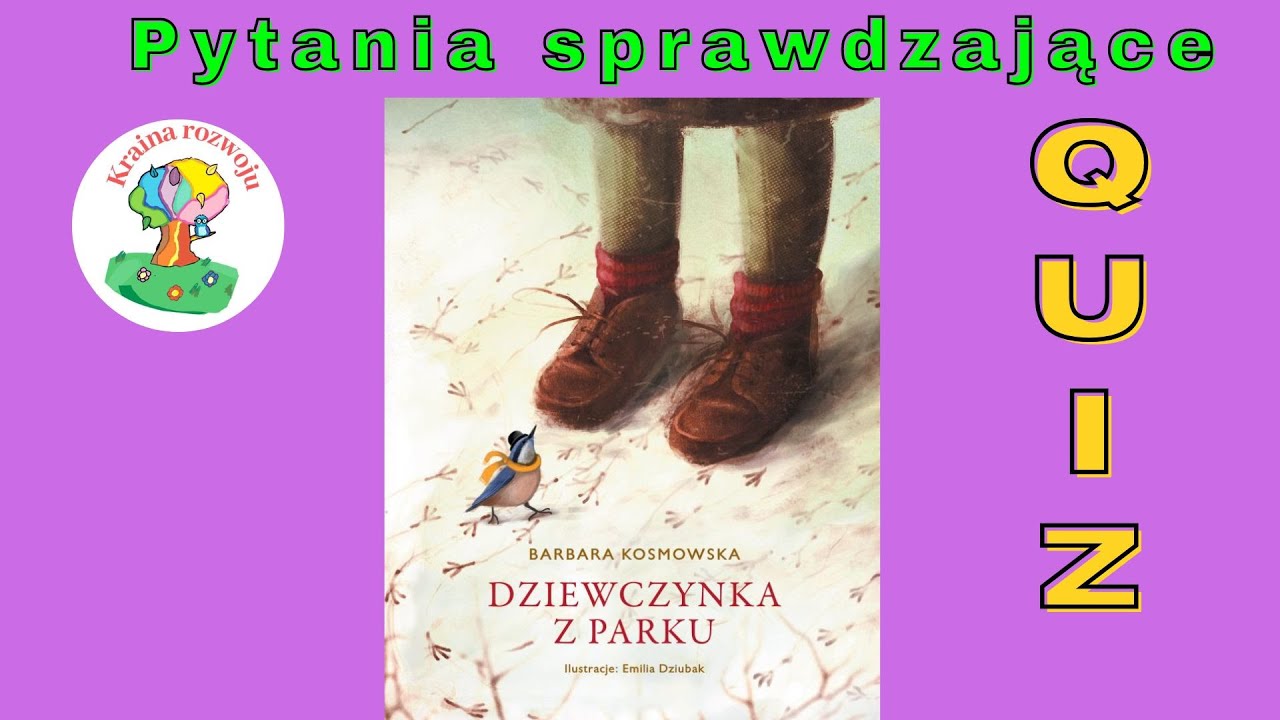 Dziewczynka z parku - Quiz pytania sprawdzającej