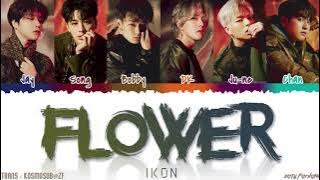 iKON - 'FLOWER' (너란 바람 따라) Lyrics [Color Coded_Han_Rom_Eng]