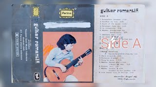 Guitar Romantic by Nelson Rumantir | Solo Guitar | Kaset Side A