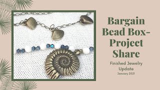 Bargain Bead Box~Project Share/Finished Jewelry Update