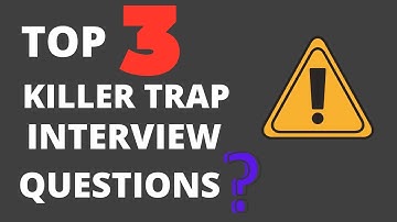 HOW TO CRACK TOP 3 KILLER TRAP QUESTIONS IN INTERVIEWS | INTERVIEW Q & A | DR ACHUT KALA