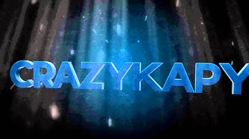 Intro | CrazyKapy [v2]