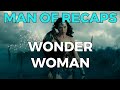 RECAP!!! - Wonder Woman