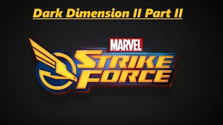 Marvel Strike Force - Free to Play: Dark Dimension II Part II