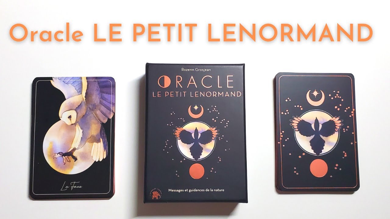 ORACLE LE PETIT LENORMAND - Messages et guidances de la nature