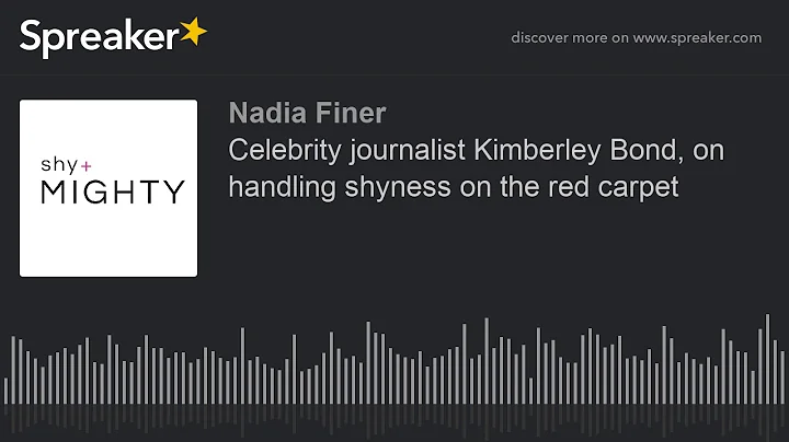 Celebrity journalist Kimberley Bond, on handling s...