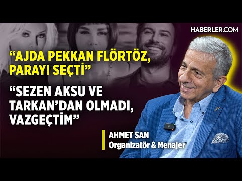 “Sezen Aksu ve Tarkan Dünya Starı Olmak İstemedi, Ben de Onlardan Vazgeçtim” | Ahmet San