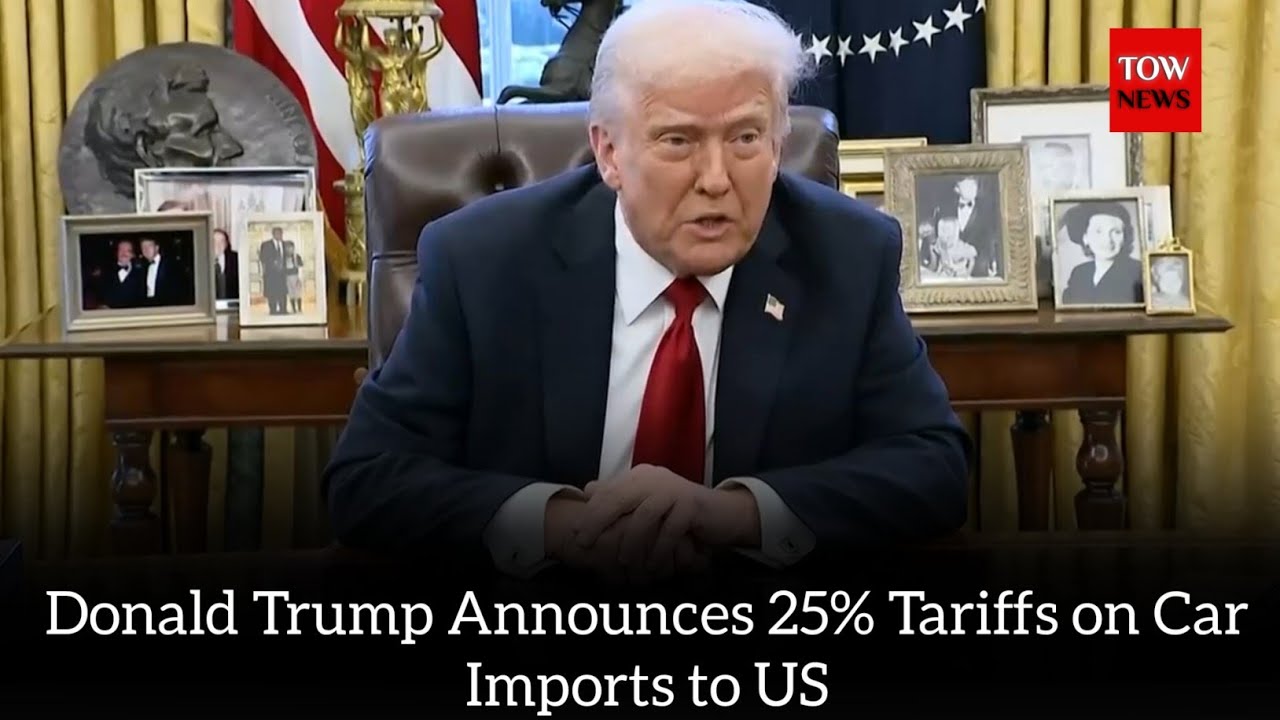 Donald Trump Announces 25% Tariffs on Car Imports to US [TOW NEWS ...