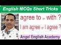 English MCQs Short Cut Video-35 'agree to vs with & to be agree vs agree...