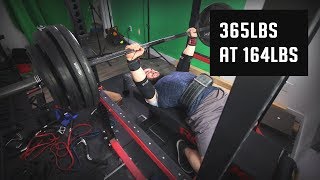 365lb/165.5kg Bench Press at 164lbs/74.5kg!