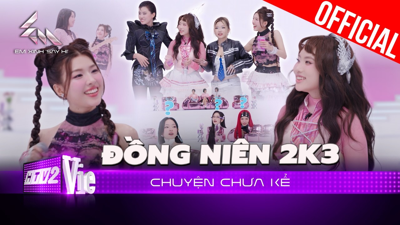 CHUYỆN CHƯA KỂ: Hội ĐỒNG NIÊN 2K3 chào sân đầy sức trẻ, Phương Mỹ Chi Lamoon thể hiện sở trường