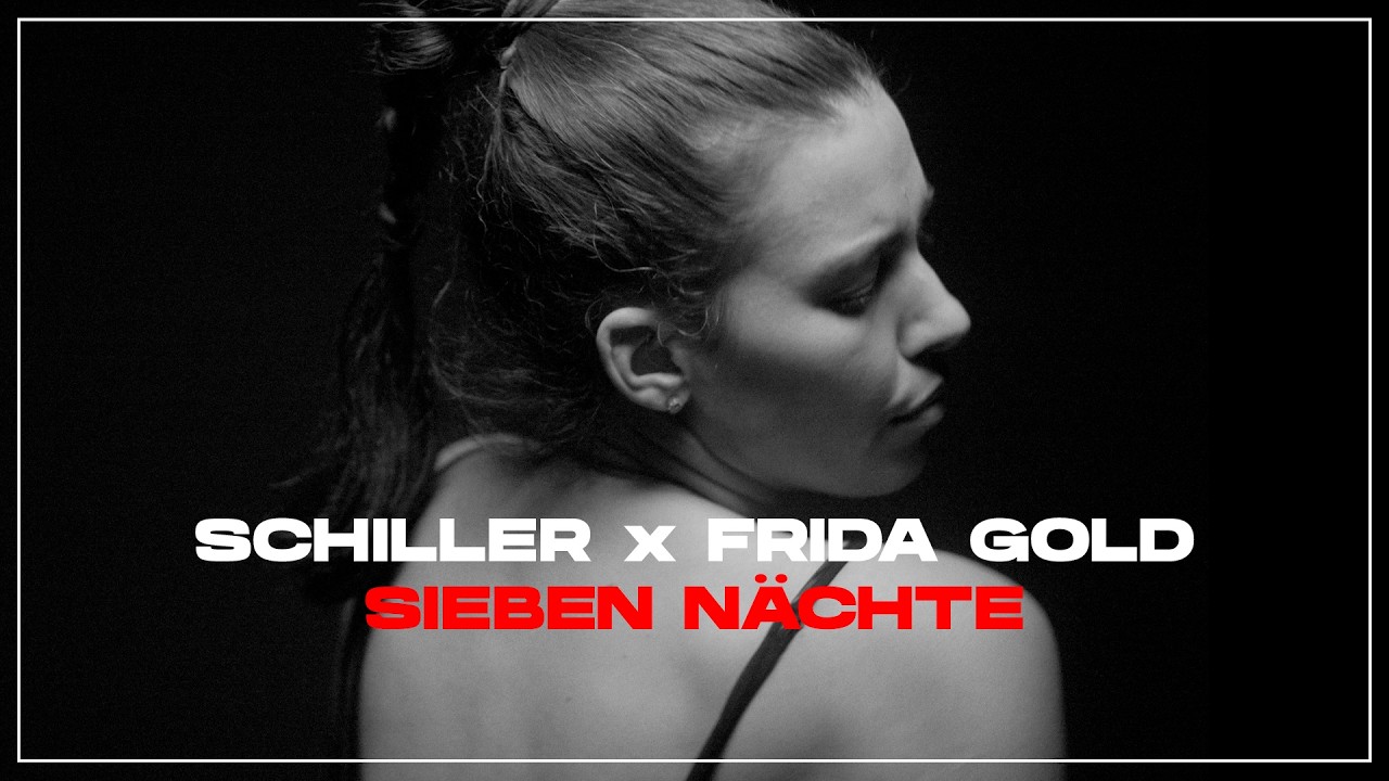 SCHILLER x Frida Gold: „Sieben Nächte” ?✨ Eine Liebesgeschichte zwischen Traum &amp; Wirklichkeit