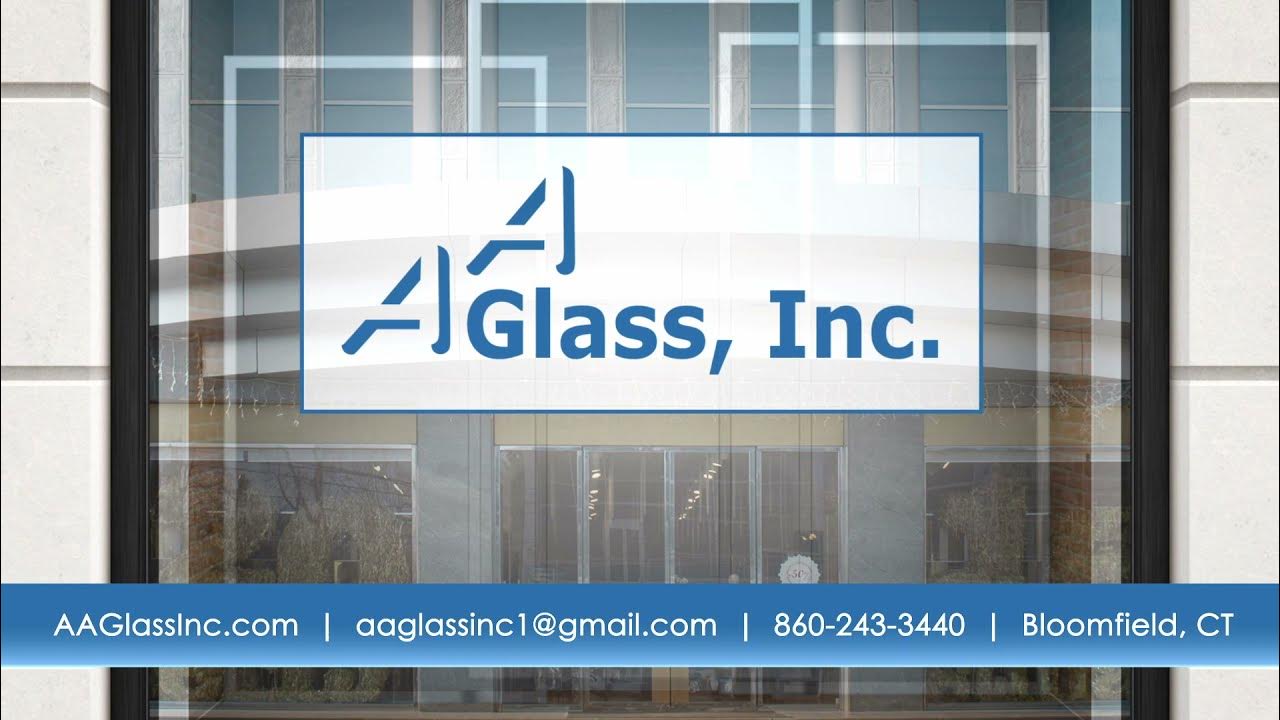 AA Glass, Bloomfield CT YouTube
