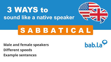 SABBATICAL pronunciation | Improve your language with bab.la