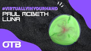 Paul McBeth 2022 Tour Series Luna | Virtually In Your Hand