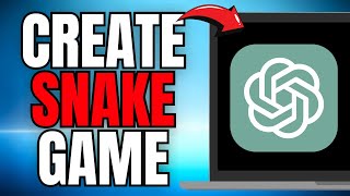How to Create the Snake Game in ChatGPT INSTANTLY! (FULL EASY GUIDE) [2025]