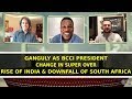 Ganguly as BCCI President | Super Over Change | India Demolishing South Africa