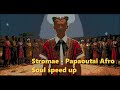 Stromae Papaoutai Afro Soul Speed Up