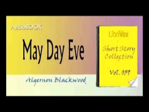 video phone beyonce mp3 May Day Eve Algernon Blackwood Audiobook