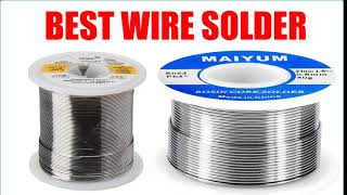 Top 5: Best Wire Solder 2024 [Top 5 Wire Solider Review]