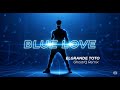 BLUE LOVE ElGrandeToto X GhostIQ Remix BLUE LOVE ElGrandeToto X GhostIQ Remix