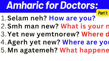 Amharic Lesson for Doctors | Part 1