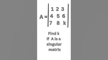 Singular matrix #determinantsclass12 #shorts #cusat #cuet #maths #matricesclass12 #class12maths #yt