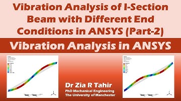 Vibration Analysis of I-Section Beam with Different End Conditions in ANSYS (Part-2)