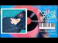 『Pastel Rain』 - 三月のパンタシア(3월의 판타지아) | Piano transcription
