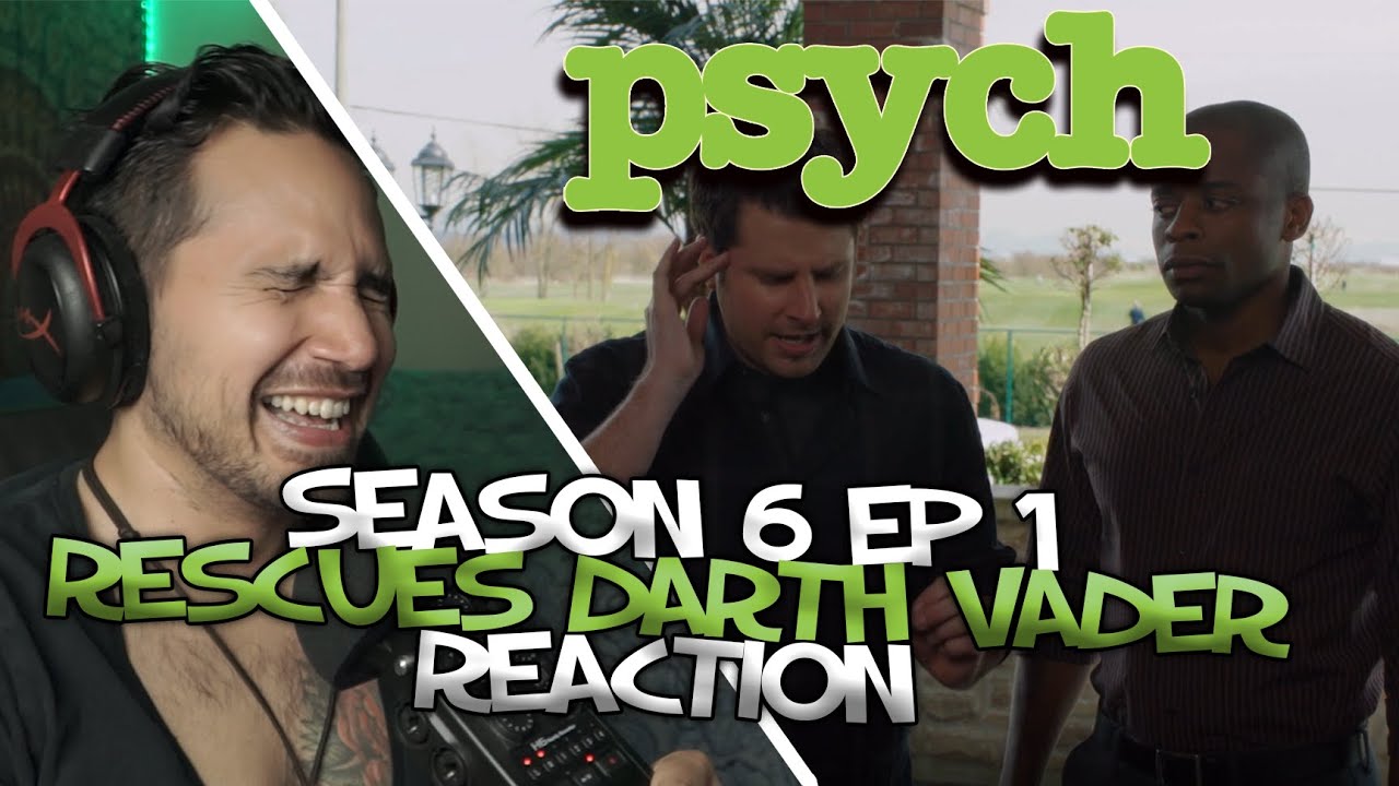 psych-first-time-reaction-season-6-episode-1-shawn-rescues-darth