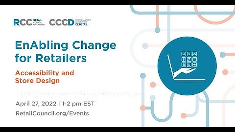 EnAbling Change for Retailers: Accessibility and Store Design