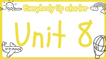 everybody up starter :: unit 8