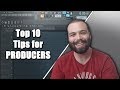 10 Tips Every Producer Needs to Hear